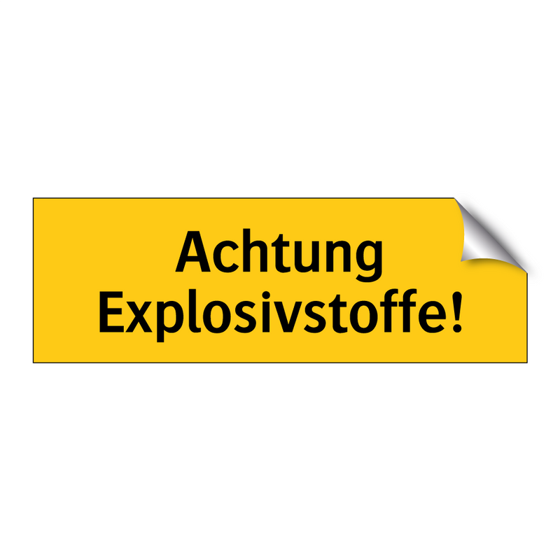 Achtung Explosivstoffe!