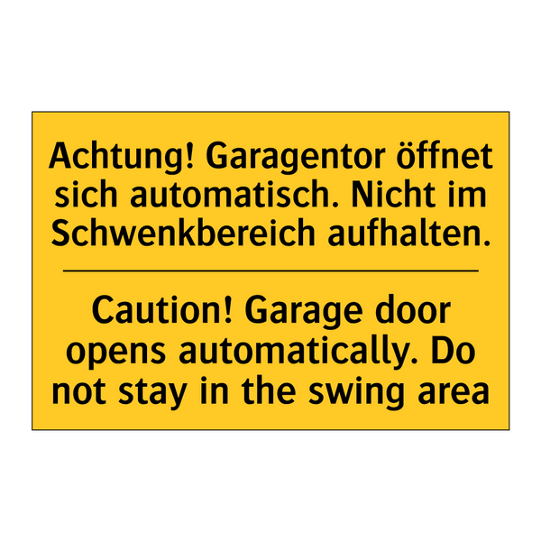 Achtung! Garagentor öffnet sich /.../ - Caution! Garage door opens automatically. /.../