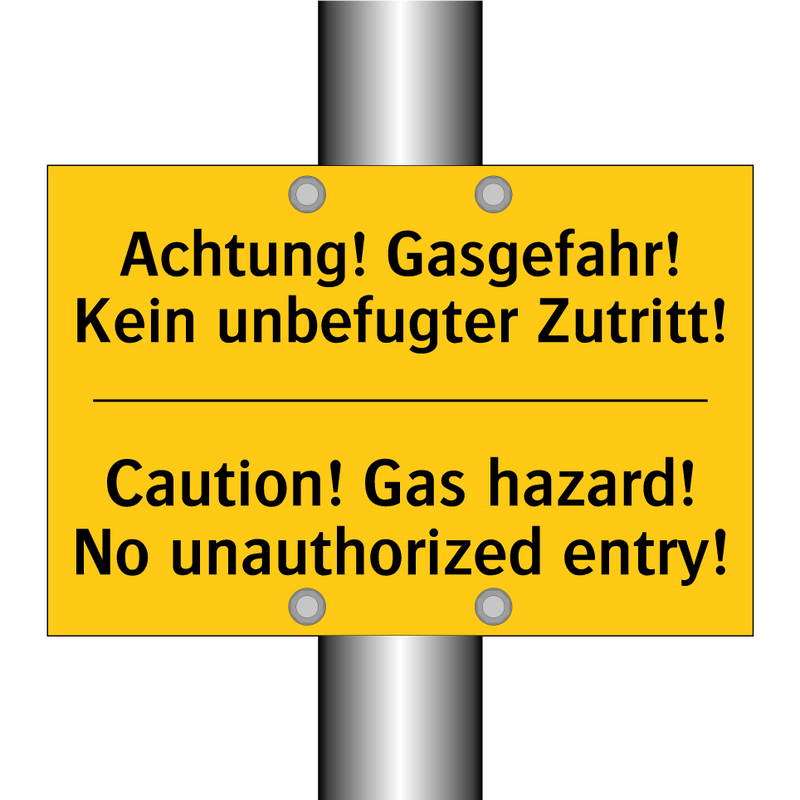 Achtung! Gasgefahr! Kein unbefugter /.../ - Caution! Gas hazard! No unauthorized /.../