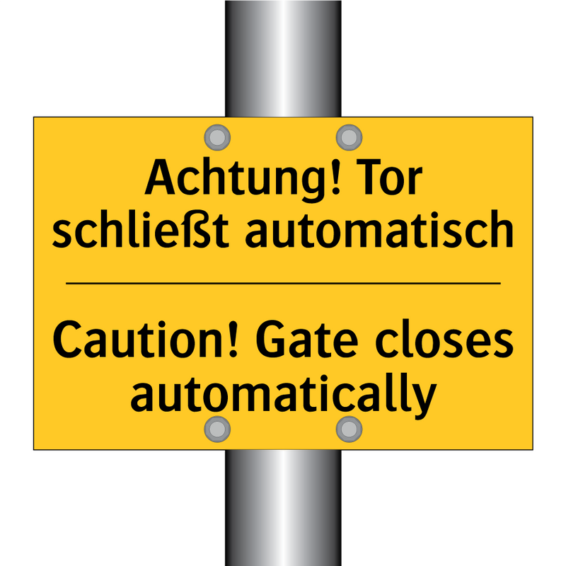 Achtung! Tor schließt automatisch/.../ - Caution! Gate closes automatically/.../