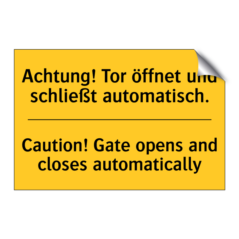 Achtung! Tor öffnet und schließt /.../ - Caution! Gate opens and closes /.../