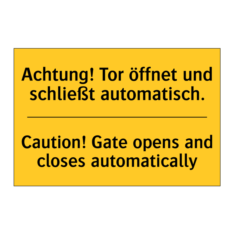 Achtung! Tor öffnet und schließt /.../ - Caution! Gate opens and closes /.../