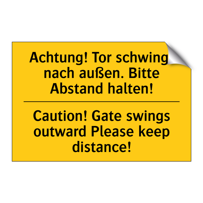 Achtung! Tor schwingt nach außen. /.../ - Caution! Gate swings outward Please /.../