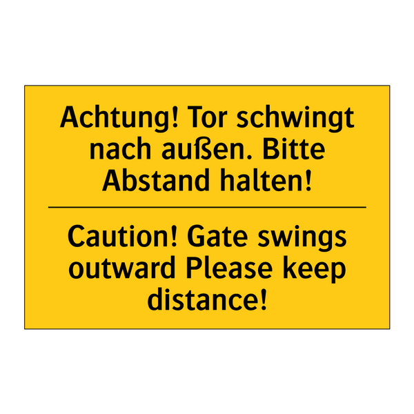 Achtung! Tor schwingt nach außen. /.../ - Caution! Gate swings outward Please /.../