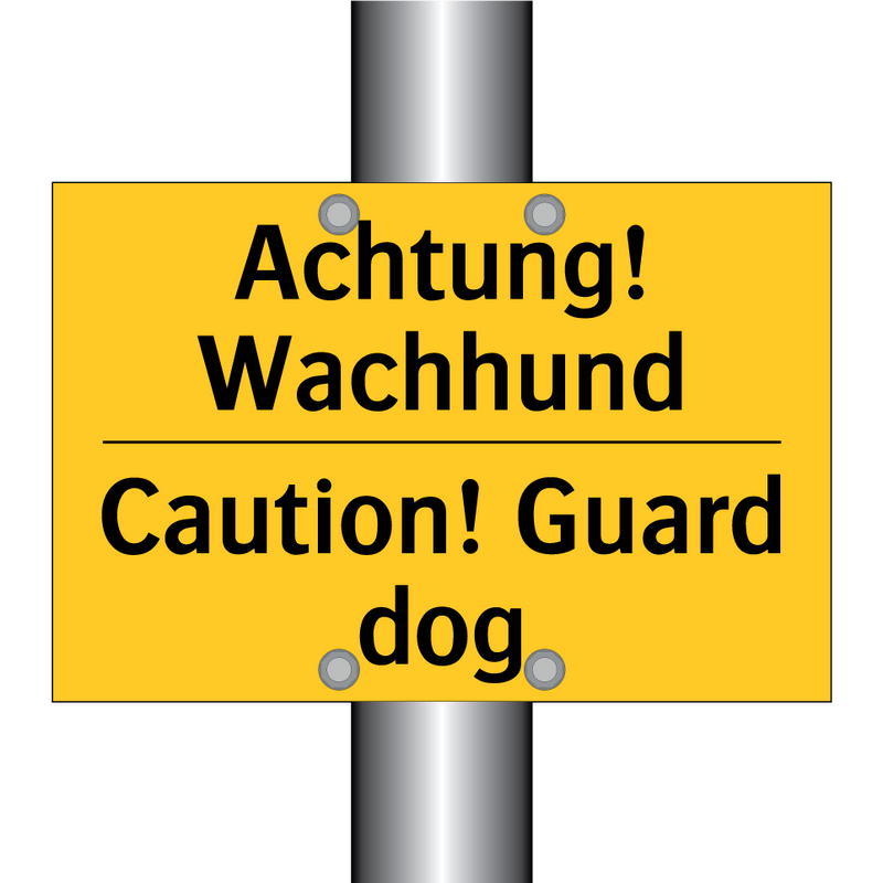 Achtung! Wachhund - Caution! Guard dog