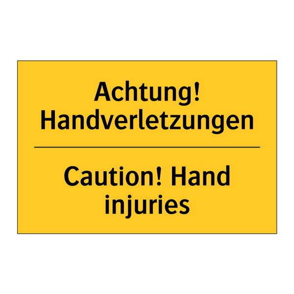 Achtung! Handverletzungen - Caution! Hand injuries