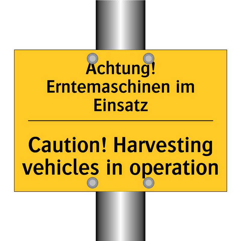 Achtung! Erntemaschinen im Einsatz/.../ - Caution! Harvesting vehicles in /.../