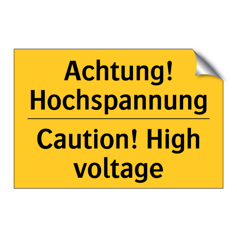 Achtung! Hochspannung - Caution! High voltage