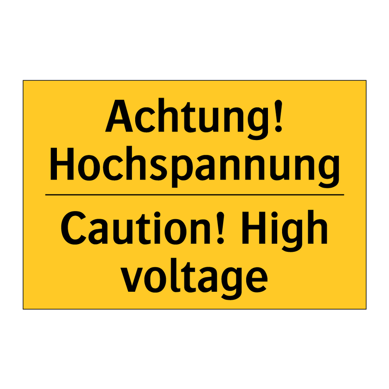 Achtung! Hochspannung - Caution! High voltage