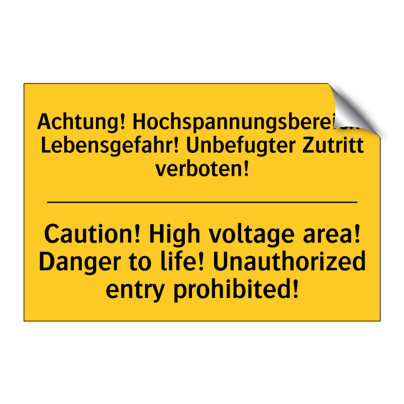 Achtung! Hochspannungsbereich! /.../ - Caution! High voltage area! Danger /.../