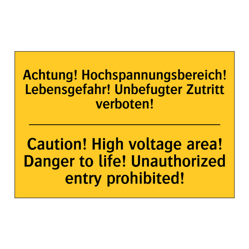 Achtung! Hochspannungsbereich! /.../ - Caution! High voltage area! Danger /.../