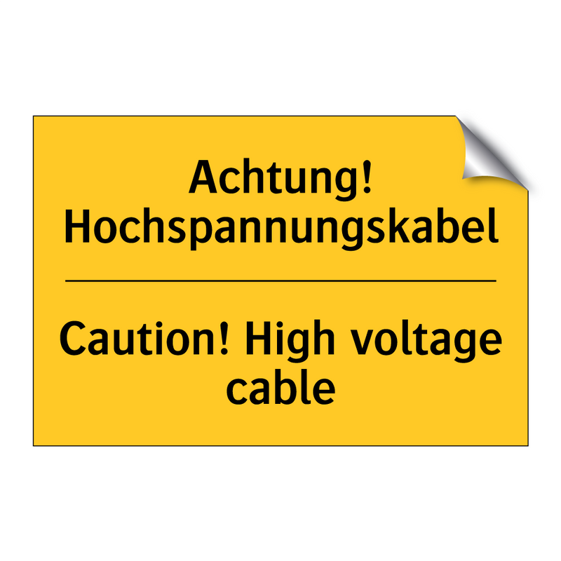 Achtung! Hochspannungskabel - Caution! High voltage cable