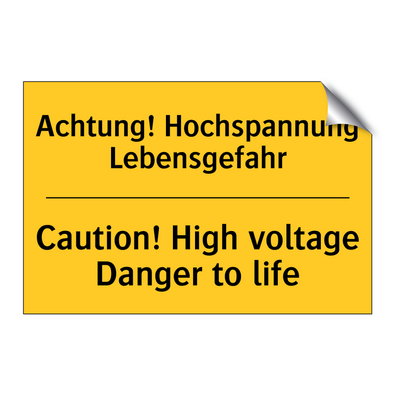 Achtung! Hochspannung Lebensgefahr/.../ - Caution! High voltage Danger to /.../