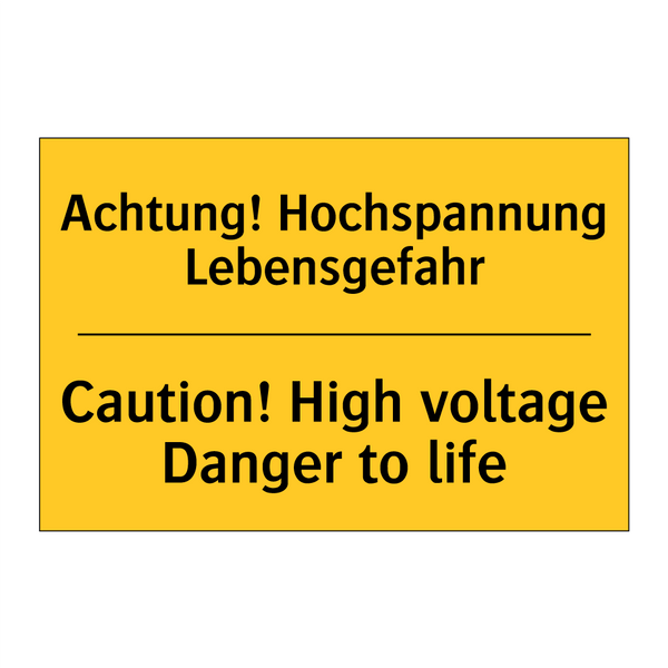 Achtung! Hochspannung Lebensgefahr/.../ - Caution! High voltage Danger to /.../