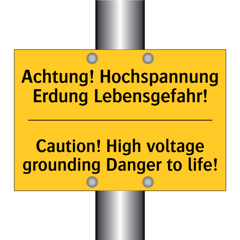 Achtung! Hochspannung Erdung Lebensgefahr!/.../ - Caution! High voltage grounding /.../