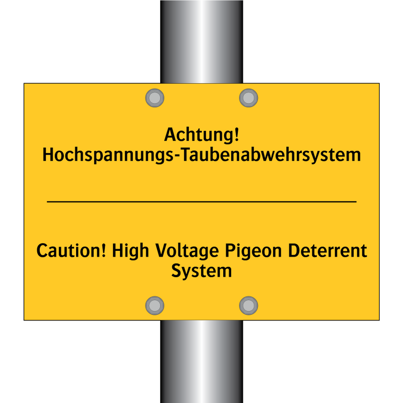 Achtung! Hochspannungs-Taubenabwehrsystem/.../ - Caution! High Voltage Pigeon Deterrent /.../