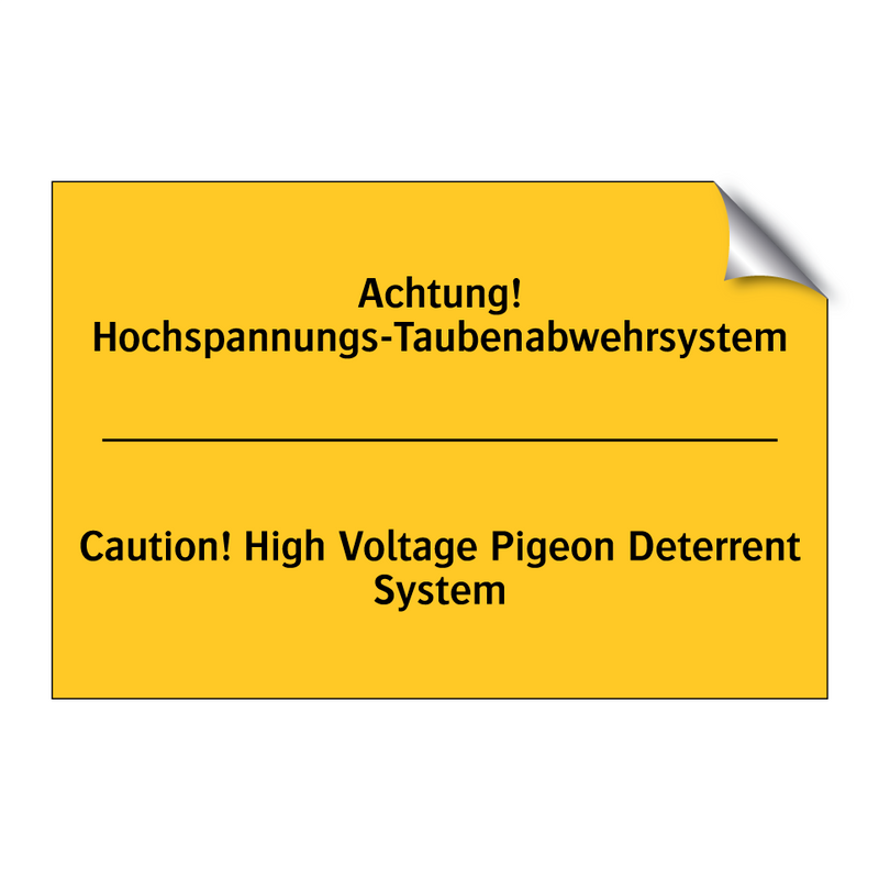 Achtung! Hochspannungs-Taubenabwehrsystem/.../ - Caution! High Voltage Pigeon Deterrent /.../