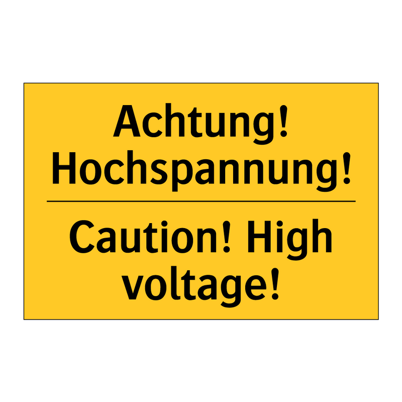 Achtung! Hochspannung! - Caution! High voltage!