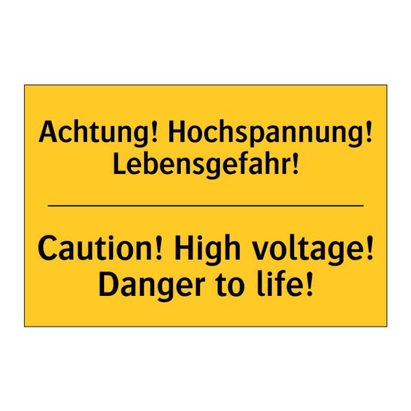 Achtung! Hochspannung! Lebensgefahr!/.../ - Caution! High voltage! Danger /.../