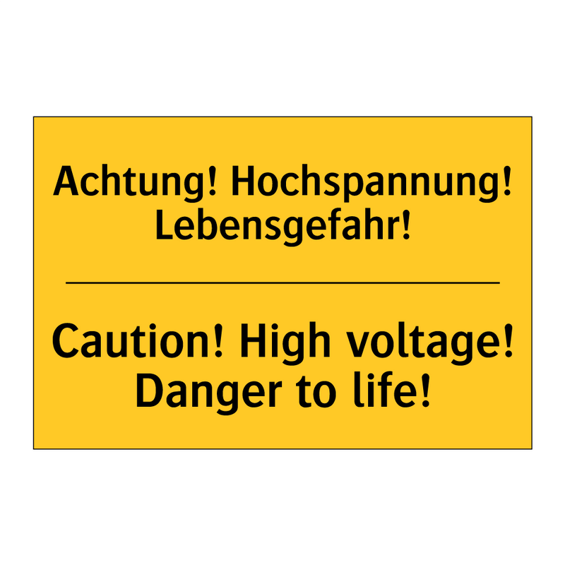 Achtung! Hochspannung! Lebensgefahr!/.../ - Caution! High voltage! Danger /.../