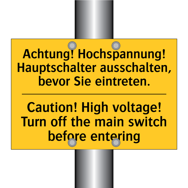 Achtung! Hochspannung! Hauptschalter /.../ - Caution! High voltage! Turn off /.../