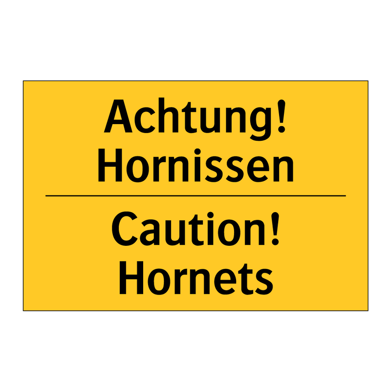 Achtung! Hornissen - Caution! Hornets