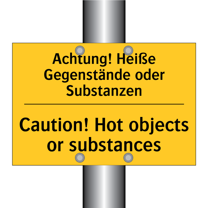 Achtung! Heiße Gegenstände oder /.../ - Caution! Hot objects or substances/.../