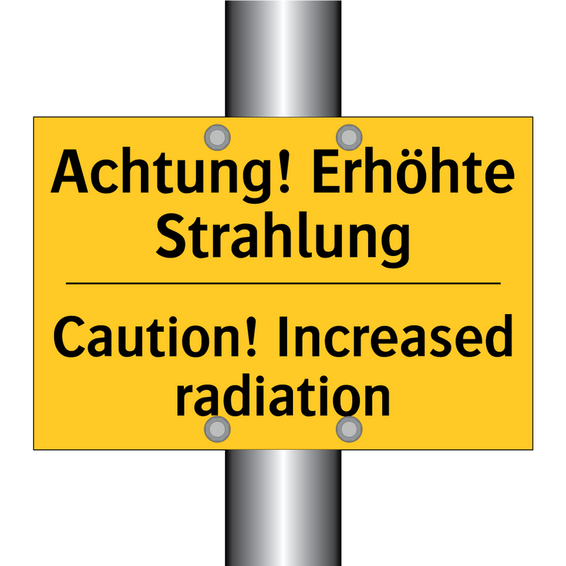 Achtung! Erhöhte Strahlung - Caution! Increased radiation