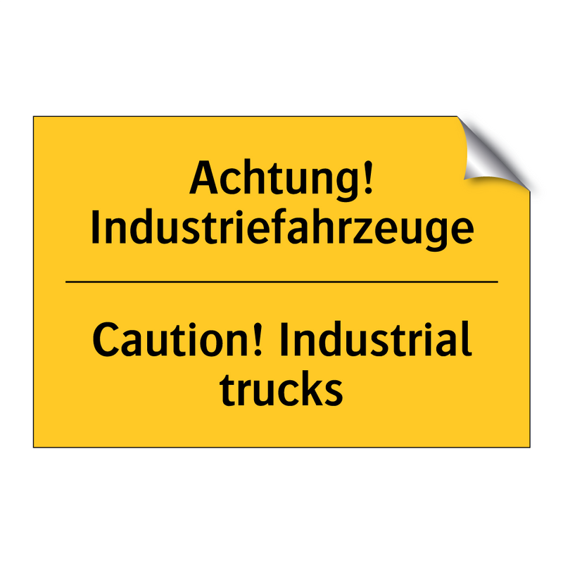 Achtung! Industriefahrzeuge - Caution! Industrial trucks