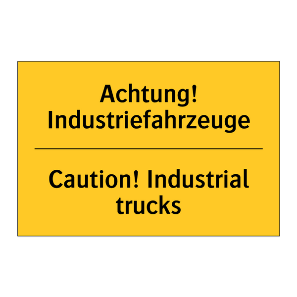 Achtung! Industriefahrzeuge - Caution! Industrial trucks