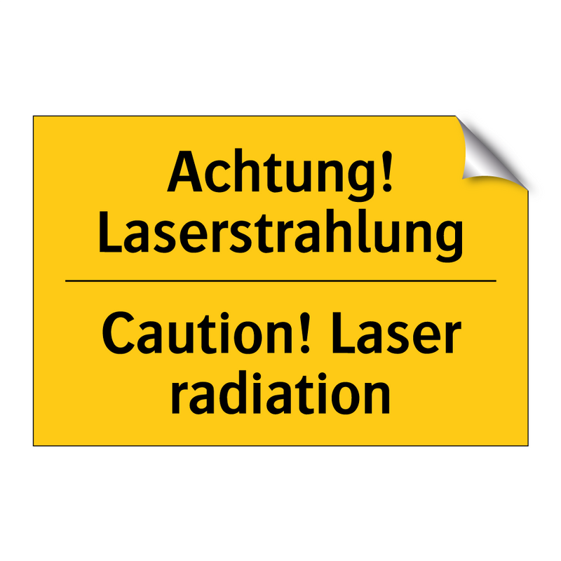 Achtung! Laserstrahlung - Caution! Laser radiation