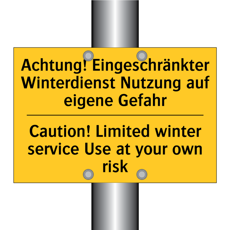 Achtung! Eingeschränkter Winterdienst /.../ - Caution! Limited winter service /.../