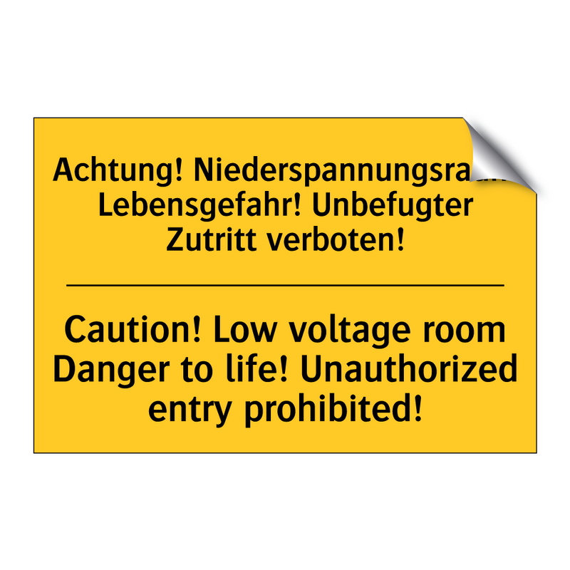 Achtung! Niederspannungsraum Lebensgefahr! /.../ - Caution! Low voltage room Danger /.../