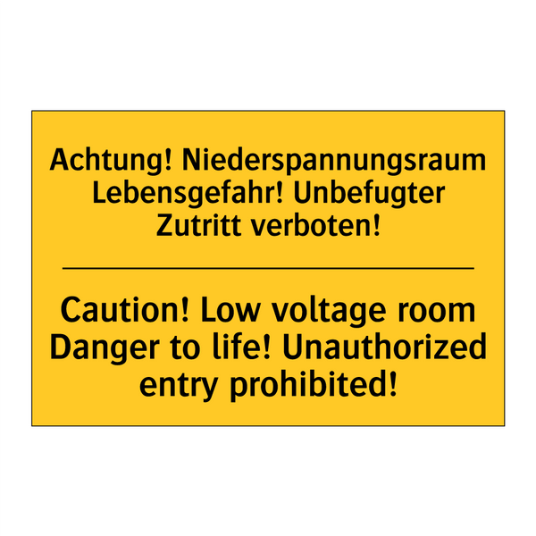 Achtung! Niederspannungsraum Lebensgefahr! /.../ - Caution! Low voltage room Danger /.../