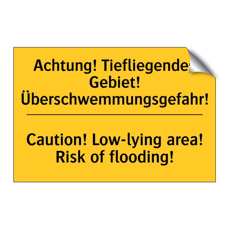 Achtung! Tiefliegendes Gebiet! /.../ - Caution! Low-lying area! Risk /.../