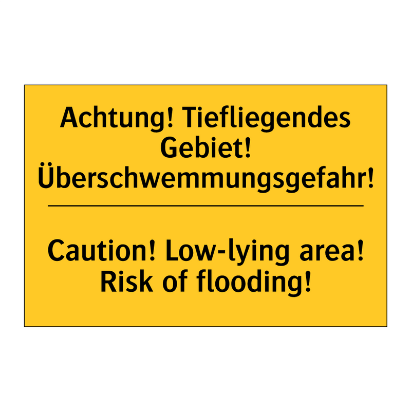 Achtung! Tiefliegendes Gebiet! /.../ - Caution! Low-lying area! Risk /.../