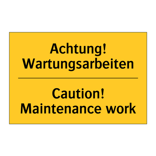 Achtung! Wartungsarbeiten - Caution! Maintenance work