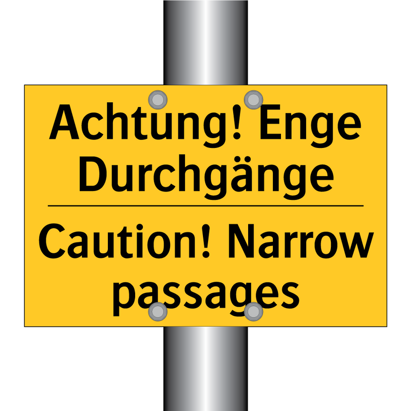 Achtung! Enge Durchgänge - Caution! Narrow passages