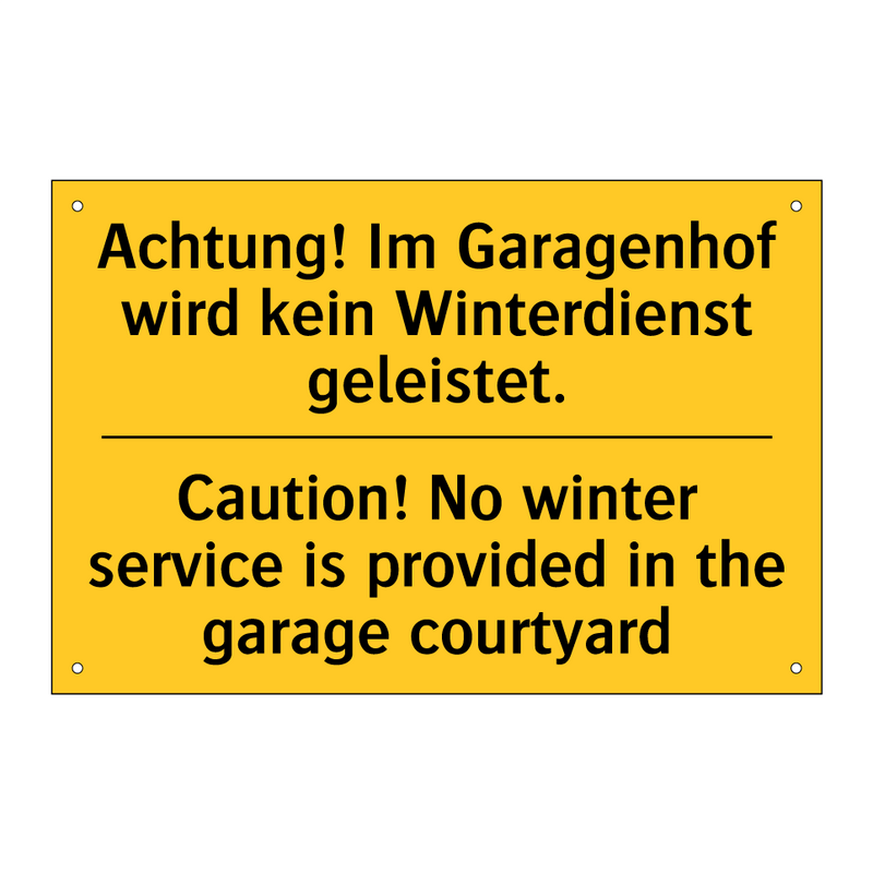 Achtung! Im Garagenhof wird kein /.../ - Caution! No winter service is /.../