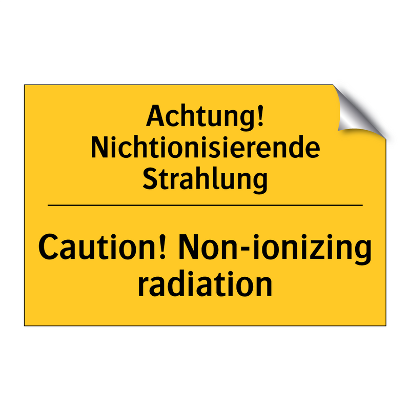 Achtung! Nichtionisierende Strahlung/.../ - Caution! Non-ionizing radiation/.../