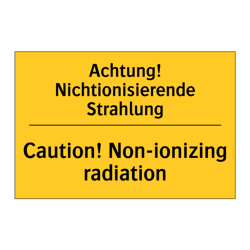 Achtung! Nichtionisierende Strahlung/.../ - Caution! Non-ionizing radiation/.../