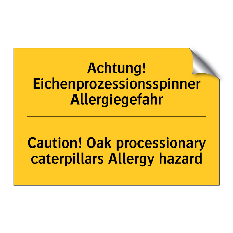 Achtung! Eichenprozessionsspinner /.../ - Caution! Oak processionary caterpillars /.../