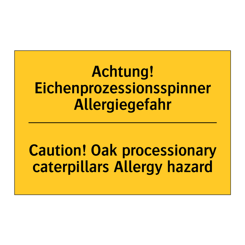 Achtung! Eichenprozessionsspinner /.../ - Caution! Oak processionary caterpillars /.../