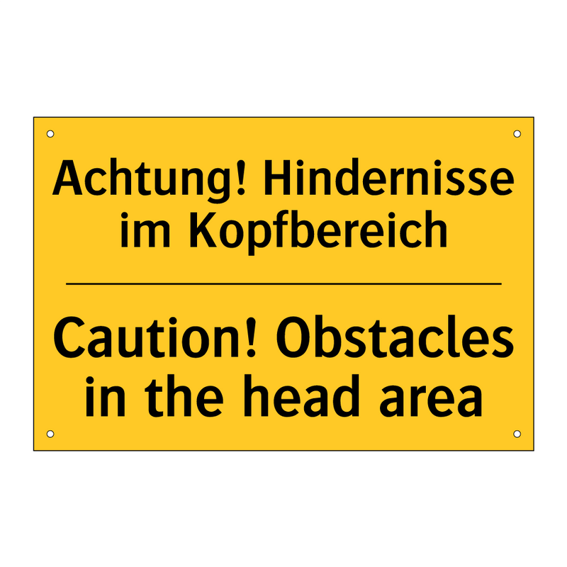 Achtung! Hindernisse im Kopfbereich/.../ - Caution! Obstacles in the head /.../