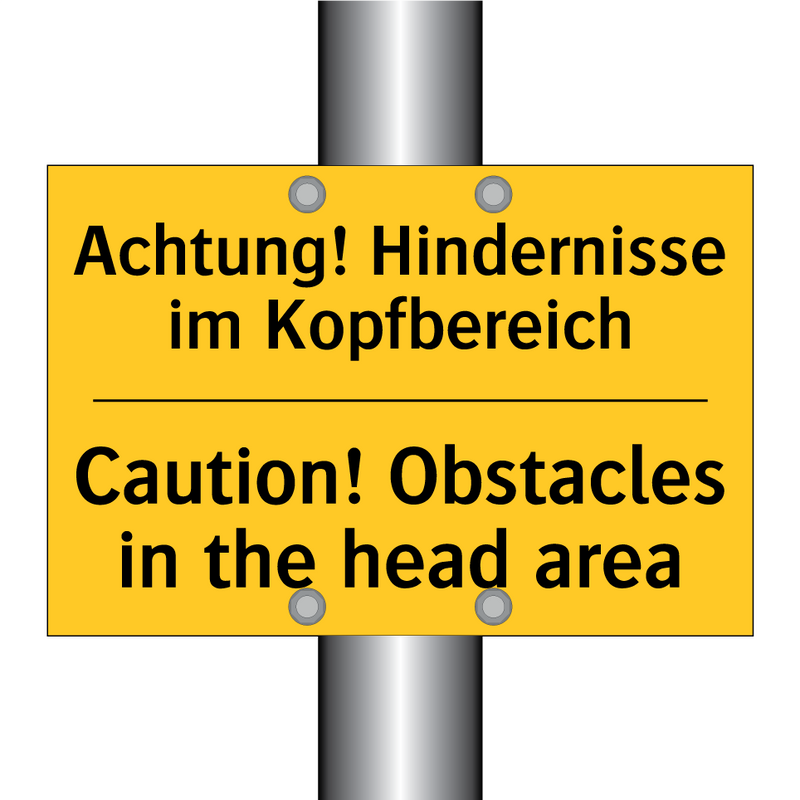 Achtung! Hindernisse im Kopfbereich/.../ - Caution! Obstacles in the head /.../