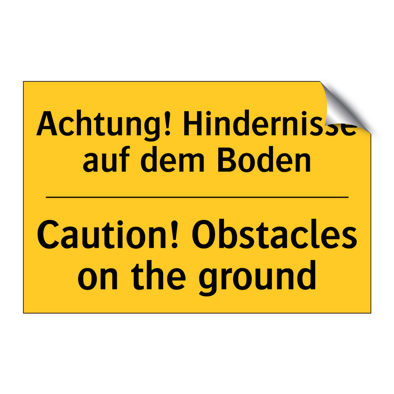 Achtung! Hindernisse auf dem Boden/.../ - Caution! Obstacles on the ground/.../