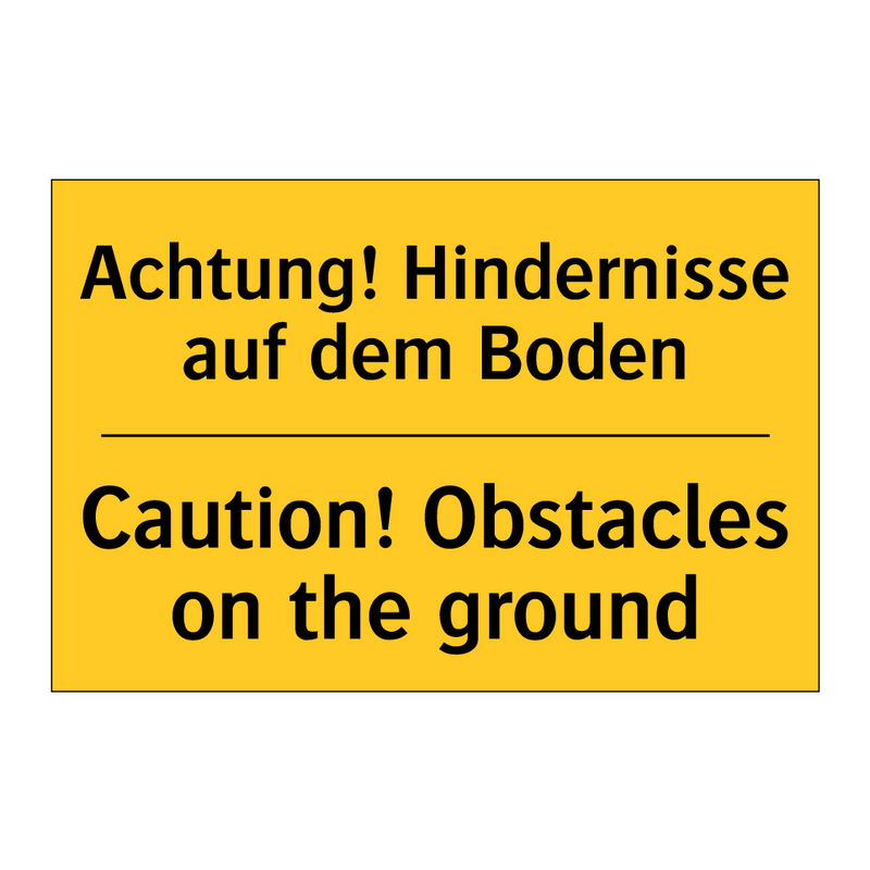 Achtung! Hindernisse auf dem Boden/.../ - Caution! Obstacles on the ground/.../