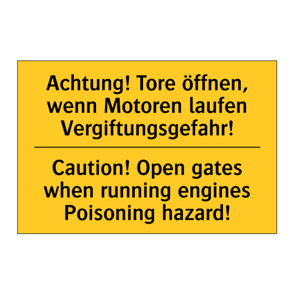 Achtung! Tore öffnen, wenn Motoren /.../ - Caution! Open gates when running /.../