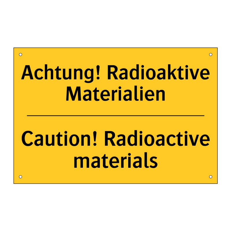 Achtung! Radioaktive Materialien/.../ - Caution! Radioactive materials