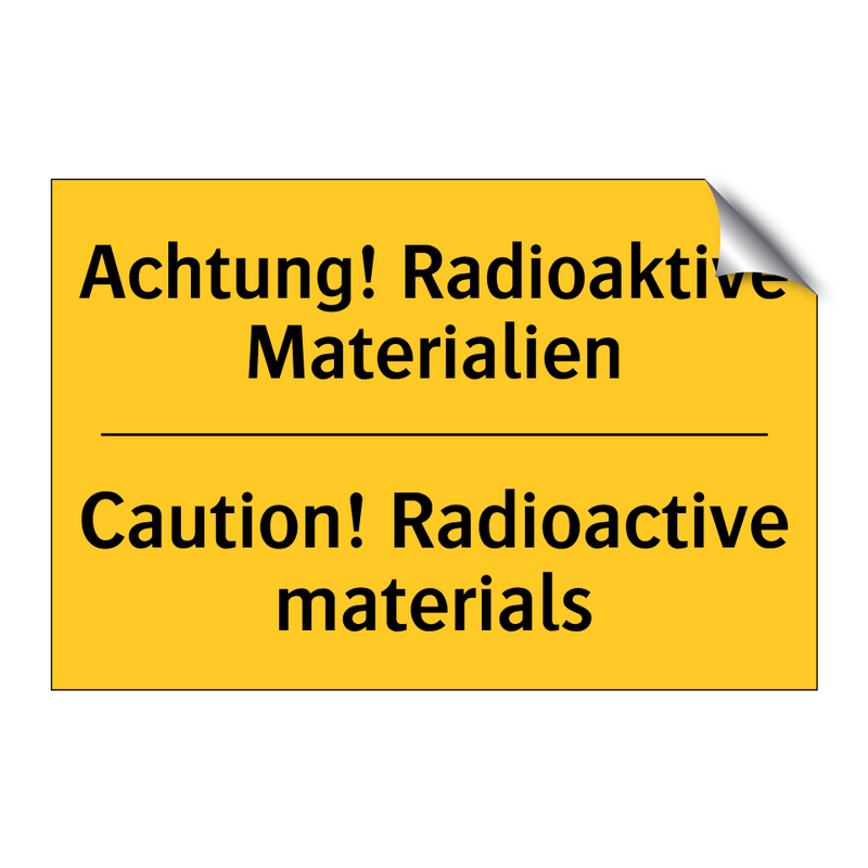 Achtung! Radioaktive Materialien/.../ - Caution! Radioactive materials